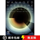 【3-4周达】The Fundamentals, Methods, and Applications of Managed Pressure Drilling
