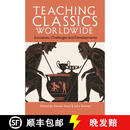 【3-4周达】Teaching Classics Worldwide: Successes, Challenges and Developments
