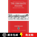 【3-4周达】精装 The Chromatic Fourth: During Four Centuries of Music