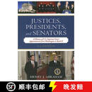 【3-4周达】Justices, Presidents, and Senators : A History of the U S Supreme Court Appointments from Wa~