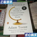 【二手9成新】崩溃 十年前的金融危机如何改变世界Crashed  How a Decade of F