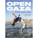 预订  Open Gaza: Architectures of Hope 开放的加沙：希望的建筑: 9781649030719