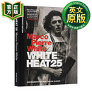 白热 米其林三星大厨的烹饪书精装 英文原版 White Heat: 25h Anniversary Edition 25周年 Marco Pierre White 英文版