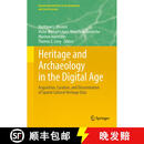 【3-4周达】Heritage and Archaeology in the Digital Age : Acquisition, Curation, and Dissemination of Sp~