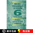【3-4周达】Microorganisms in Foods 6 : Microbial Ecology of Food Commodities (Second Edition 2005) (Sec~
