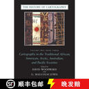 【3-4周达】History of Cartography, Volume 2, Book 3: Cartography in the Traditional African, American, ~
