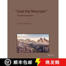 【4周达】Cook the Mountain: The Nature Around You