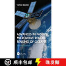 【3-4周达】Advances in Passive Microwave Remote Sensing of Oceans
