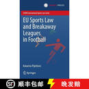 【3-4周达】EU Sports Law and Breakaway Leagues in Football
