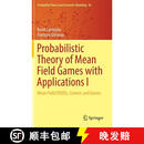 【3-4周达】精装 Probabilistic Theory of Mean Field Games with Applications I : Mean Field FBSDEs, Control~