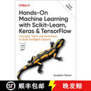 现货 机器学习实用指南 第三版 Hands-On Machine Learning with Scikit-Learn, Keras, and TensorFlow 3e: Concepts, To~