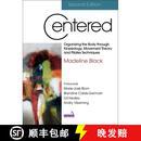 【3-4周达】Centered, Second Edition: Organizing the Body Through Kinesiology, Movement Theory and Pilat~