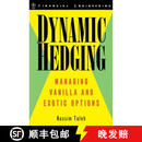 【3-4周达】动态对冲 Dynamic Hedging: Managing Vanilla And Exotic Options [Wiley金融]