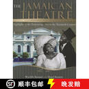【3-4周达】The Jamaican Theatre: Highlights of the Performing Arts in the Twentieth Century