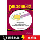 【3-4周达】Phacodynamics: Mastering the Tools and Techniques of Phacoemulsification Surgery