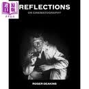 反思 论电影摄影 光影大师罗杰迪金斯自传 Reflections On Cinematography 英文原版 Sir Roger Deakins
