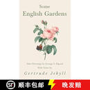 【4周达】Some English Gardens - After Drawings by George S Elgood - With Notes by Gertrude Jekyll