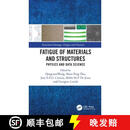 【3-4周达】Fatigue of Materials and Structures: Physics and Data Science