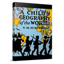希利尔讲世界地理：儿童世界地理 A Child's Geography of the 进口原版 英文书