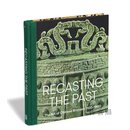 【预-售】Recasting the Past: The Art of Chinese Bronzes, 1100-1900 / 镕古铸新：宋元明清铜器艺术
