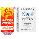 论美国 基辛格论中国后又一外交史大作 美国前副国务卿 前世行行长 罗伯特·佐利克亲撰 美国外交及外交政策史 美国如何成为美国 世界秩序读者