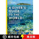 现货 国家地理全球潜水旅行指南 National Geographic a Diver's Guide to the World: Remarkable Dive Travel Destinatio~