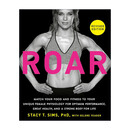 英文原版 ROAR Revised Edition 咆哮 修订版 根据女性生理机能均衡饮食与健身指南 健康强壮 Stacy T. Sims 进口英语原版书籍 咆哮