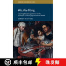 【4周达】We, the King: Creating Royal Legislation in the Sixteenth-Century Spanish New World