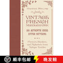 【3-4周达】Vintage French Needlework: 300 Authentic Cross-Stitch Patterns-Flowers, Borders, and Alphabe~