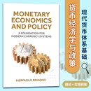 现货 货币经济学与政策Monetary Economics and Policy: A Foundation for Modern Currency Systems理论+实践衔接 英文原版