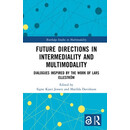 预订 Future Directions in Intermediality and Multimodality: Dialogues Inspired by the Work of Lars
