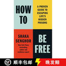 现货 如何获得自由 How to Be Free: A Proven Guide to Escaping Life's Hidden Prisons