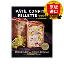 【现货】英文原版 Pate Confit Rillette 法式肉派肉冻鹅肝酱制作工艺食谱 熟食教授Brian Polcyn 精装9780393634310 进口原版图书 全英文版