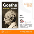 【2025年秋季新书】Goethe歌德：思想中的一生 A Life in Ideas Matthew Bell 精装  英文原版 普林斯顿大学出版社