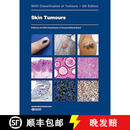 现货 皮肤肿瘤 Skin Tumours: Who Classification of Tumours (5th Edition)