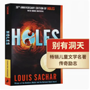 【现货】英文原版 Holes 洞 别有洞天 Random House Louis Sachar 课外阅读讨论了校园霸凌种族问题和人性的贪婪青少年文学书籍 .