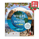 Lonely Planet Where to Go When With Kids 英文原版 带孩子去哪里 精装 孤独星球旅行指南 进口英语原版书籍 探索 英文版
