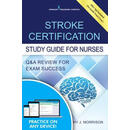 【2-4周达】Stroke Certification Study Guide for Nurses: Q&A Review for Exam Success (Book + Free App)