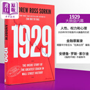 预售 1929 大崩盘内情 罗斯索尔金 强而不倒 作者新作 1929 Inside the Crash 英文原版 Andrew Ross Sorkin