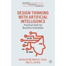 预订 Design Thinking with Artificial Intelligence: Practical Tools for Business Innovation 人工智能