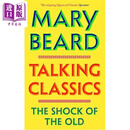 预售 谈古典学 旧事物的冲击 Talking Classics The Shock of the Old 英文原版 Mary Beard