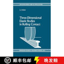 【3-4周达】精装 Three-Dimensional Elastic Bodies in Rolling Contact