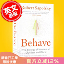 现货 行为暴力竞争利他 人类行为背后的生物学 Behave 英文原版 The Biology of Humans罗伯特·萨波斯基 Robert M Sapolsky 行为 英文版