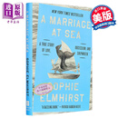 海上婚姻 爱情 执念与沉船的真实故事 奥巴马夏季书单2025 A Marriage at Sea 英文原版 Sophie Elmhirst