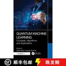 【3-4周达】Quantum Machine Learning: Concepts, Algorithms, and Applications