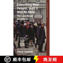 【3-4周达】Everything Was Forever, Until It Was No More - The Last Soviet Generation
