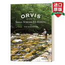 The Orvis Guide to Small Stream Fly Fishing 英文原版 奥维斯小溪流飞钓指南 精装 英文版 进口英语原版书籍