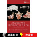 【3-4周达】精装 Anatomy and Histology of the Pig: A Concise Full-Color Atlas