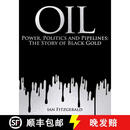 【3-4周达】精装 Oil: Power, Politics and Pipelines: The History of Black Gold