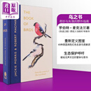 鸟之书 奇妙与失落的野外指南 The Book of Birds A Field Guide to Wonder and Loss 英文原版  Robert Macfarlane